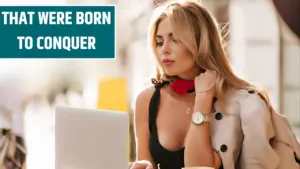 3 Zodiac Signs That Were Born to Conquer