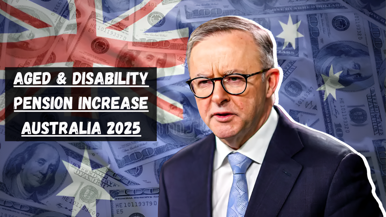 Aged & Disability Pension Increase Australia 2025 Payment Amounts, Eligibility, and Key Dates