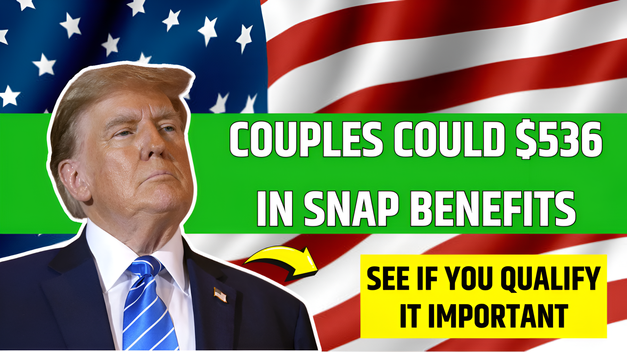 Couples Could Receive $536 in SNAP Benefits See If You Qualify