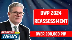 DWP 2024 Reassessment: Over 200000 PIP Claims Cancelled: Full Details Inside