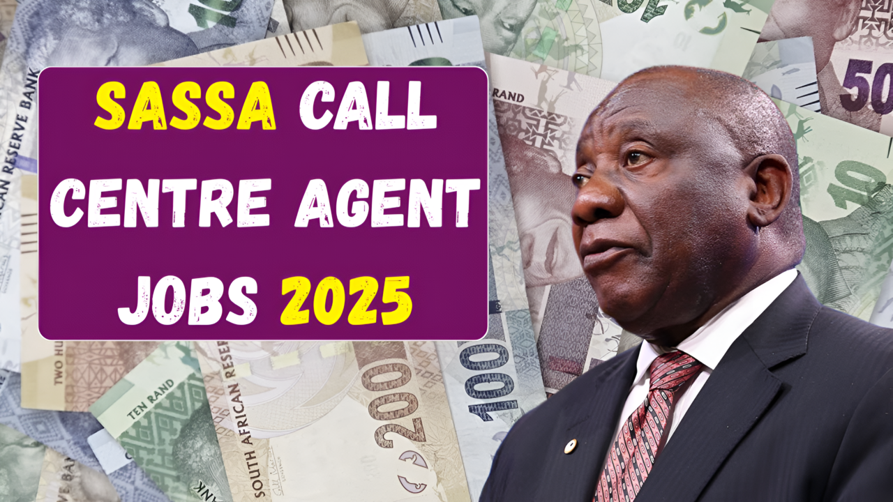 SASSA Call Centre Agent Jobs 2025 Urgent Notification from the Agency