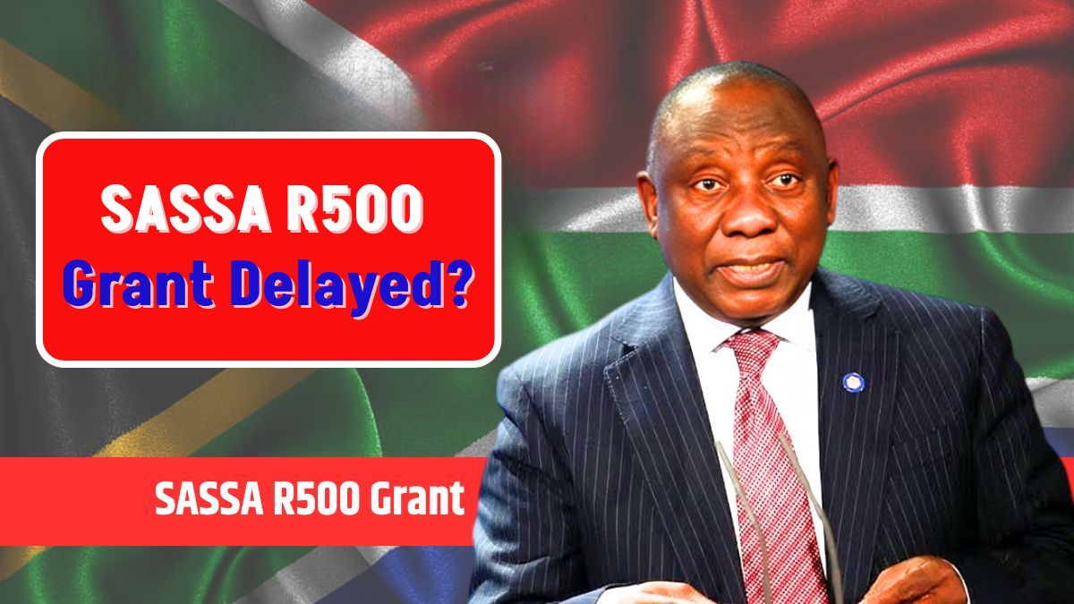 SASSA R500 Grant Delayed