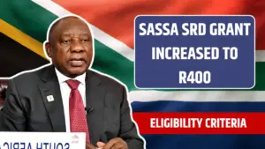 SASSA SRD Grant Increased to R400: Updated Payment Schedule and Eligibility Criteria