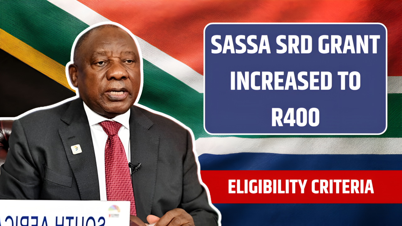 SASSA SRD Grant Increased to R400 Updated Payment Schedule and Eligibility Criteria