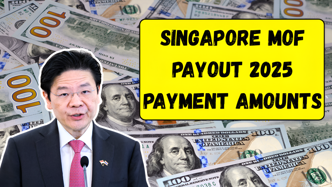 Singapore MOF Payout 2025 Payment Amounts, Key Dates, Eligibility & How to Claim