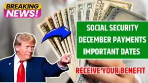 Social Security December Payments: Important Dates and How to Receive Your Benefit