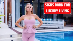 Top 3 Zodiac Signs Born for Luxury Living
