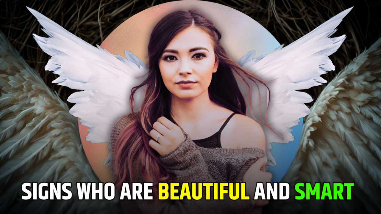 Top 4 Zodiac Signs Who Are Beautiful and Smart